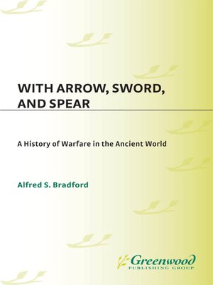 cover image of With Arrow, Sword, and Spear